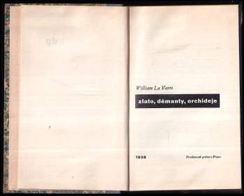 William La Varre: Zlato, démanty, orchideje