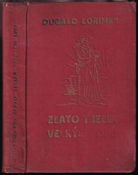 Dugald Lorimer: Zlato