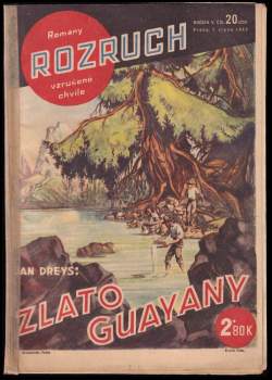 Zlato Guayany, Rozruch 20 (229), ročník V.