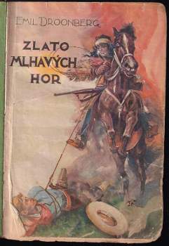 Emil Droonberg: Zlato mlhavých hor
