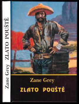 Zane Grey: Zlato pouště