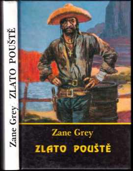 Zane Grey: Zlato pouště