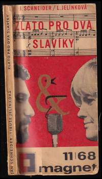Jan Schneider: Zlato pro dva slavíky