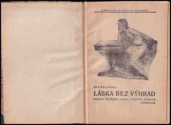 Eva Čelanská: Láska bez výhrad - Román vítězné lásky, prošlé děsným utrpením