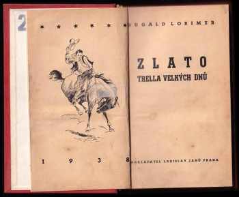 Dugald Lorimer: Zlato