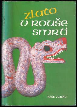 Oldřich Kašpar: Zlato v rouše smrti