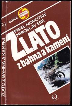 Zlato z bahna a kamení