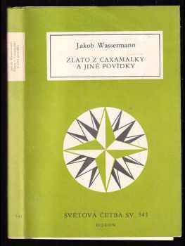 Zlato z Caxamalky a jiné povídky