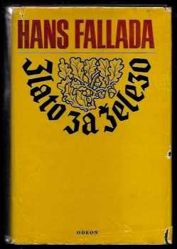 Hans Fallada: Zlato za železo