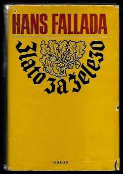 Hans Fallada: Zlato za železo