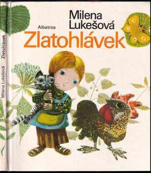 Zlatohlávek - Milena Lukešová (1975, Albatros) - ID: 683827