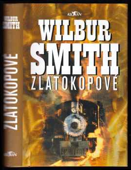 Zlatokopové - Wilbur A Smith (2004, Alpress) - ID: 615720