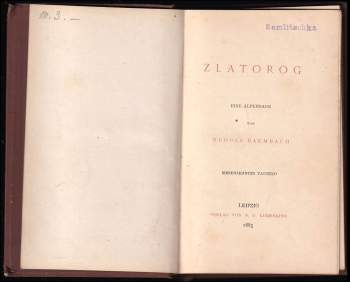 Rudolf Baumbach: Zlatorog, Eine Alpensage