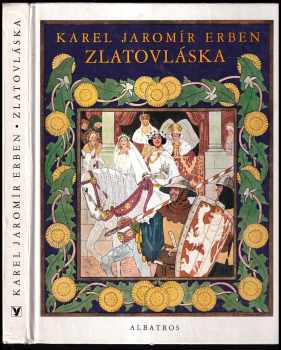 Zlatovláska a jiné české pohádky - Karel Jaromír Erben (1977, Albatros) - ID: 92254