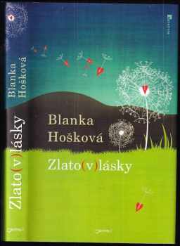 Blanka Hošková: Zlato(v)lásky