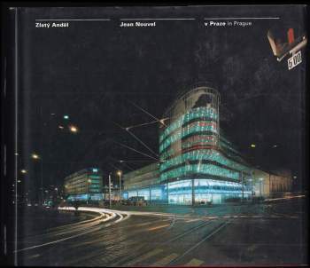 Zlatý Anděl - Jean Nouvel - v Praze