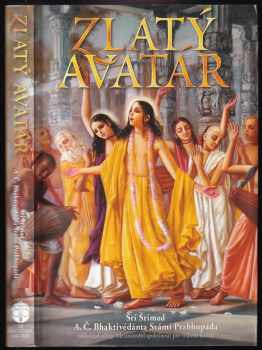 A. Č. Bhaktivédanta Swami Prabhupáda: Zlatý avatár