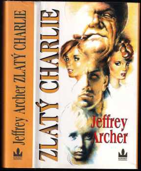 Jeffrey Archer: Zlatý Charlie
