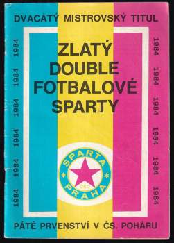Zlatý double fotbalové Sparty