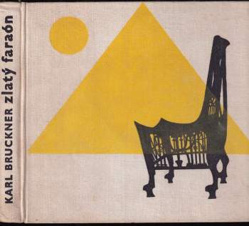 Karl Bruckner: Zlatý faraón