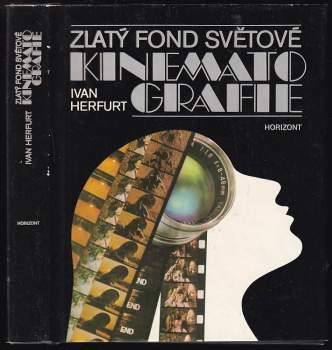 Zlatý fond světové kinematografie : 100 filmů vybraných anketou UNESCO