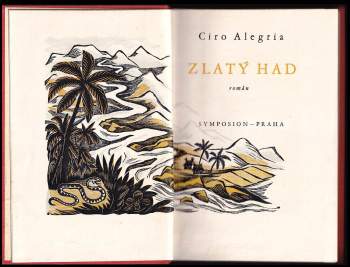 Ciro Alegría: Zlatý had