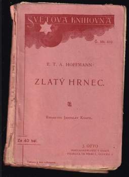 Ernst T. A Hoffmann: Zlatý hrnec