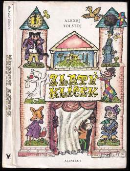 Aleksej Nikolajevič Tolstoj: Zlatý klíček, aneb, Buratinova dobrodružství