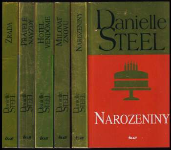 Danielle Steel: Zlatý komplet DS (Přátelé navždy, Zrada, Milovat znovu, Narozeniny, Hotel Vendôme)