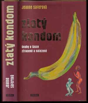Jeanne Safer: Zlatý kondom