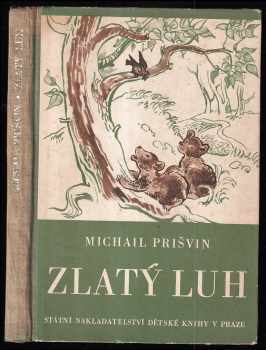 Michail Michajlovič Prišvin: Zlatý luh