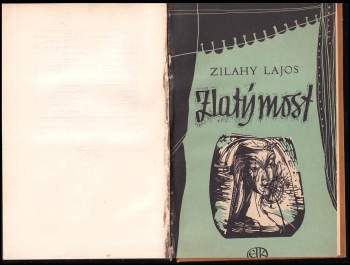 Lajos Zilahy: Zlatý most