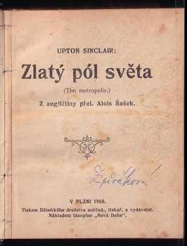 Upton Sinclair: Zlatý pól světa