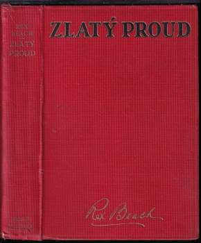Rex Beach: Zlatý proud