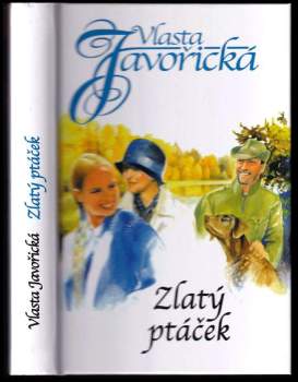 Vlasta Javořická: Zlatý ptáček