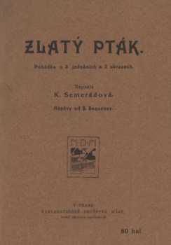 Karla Semerádová: Zlatý pták