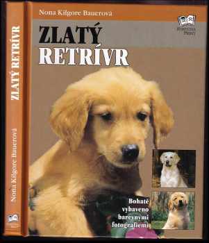 Nona Kilgore Bauer: Zlatý retrívr
