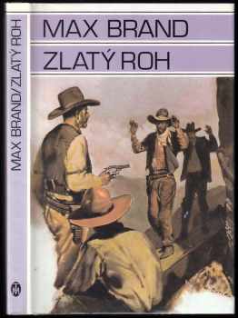 Max Brand: Zlatý roh