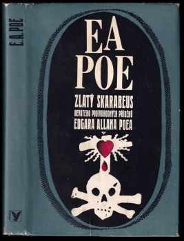 Edgar Allan Poe: Zlatý skarabeus : devatero podivuhodných příběhů