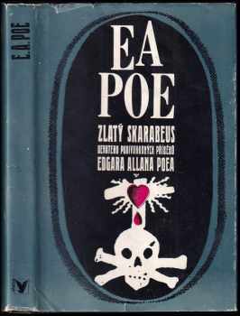 Zlatý skarabeus : devatero podivuhodných příběhů Edgara Allana Poea - Edgar Allan Poe (1979, Albatros) - ID: 766395