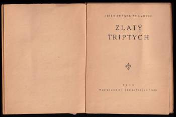 Jiří Karásek ze Lvovic: Zlatý triptych