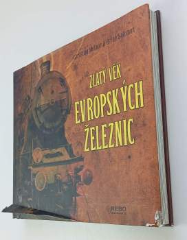 Christian Wolmar: Zlatý věk evropských železnic