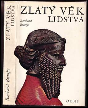 Burchard Brentjes: Zlatý věk lidstva
