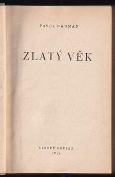 Pavel Nauman: Zlatý věk