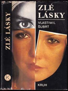 Vlastimil Šubrt: Zlé lásky