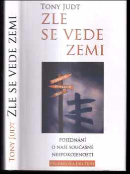 Tony Judt: Zle se vede zemi