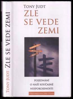 Tony Judt: Zle se vede zemi
