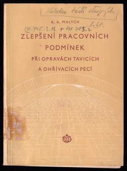 Zlepšení pracovních podmínek při opravách tavicích a ohřívacích pecí