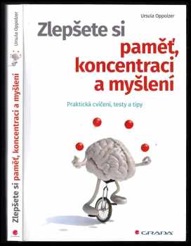 Ursula Oppolzer: Zlepšete si paměť, koncentraci a myšlení