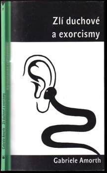 Gabriele Amorth: Zlí duchové a exorcismy